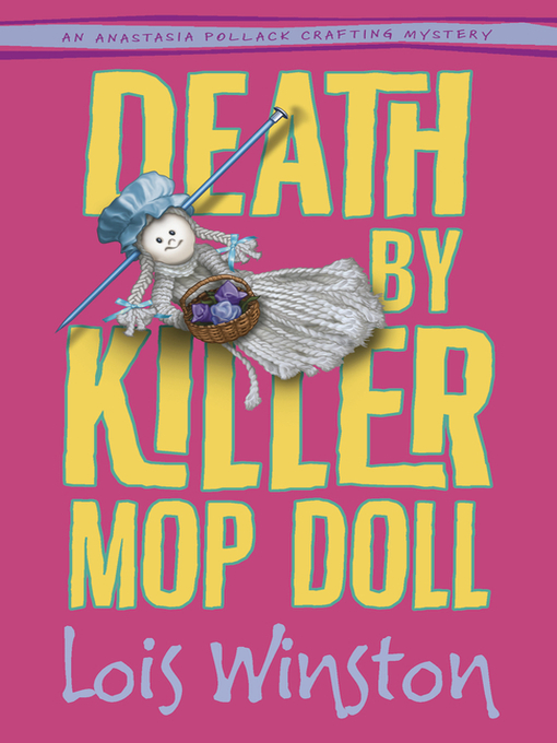 Title details for Death by Killer Mop Doll by Lois Winston - Wait list